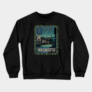 I is for Innsmouth Crewneck Sweatshirt